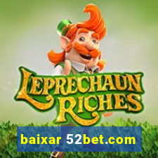 baixar 52bet.com